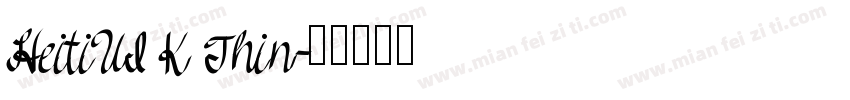 HeitiUI K Thin字体转换